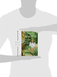 Treasure Hunting for Fun and Profit by Charles Garrett