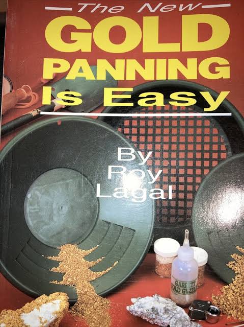 The New Gold Panning is Easy by Roy Lagal