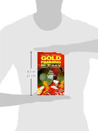 The New Gold Panning is Easy by Roy Lagal